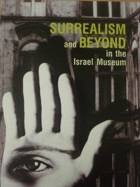 Surrealism and Beyond in the Israel Museum (Paperback)