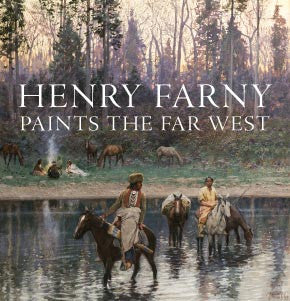 Henry Farny Paints the Far West (Paperback)
