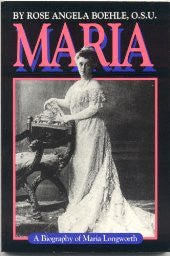 Maria: A Biography of Maria Longworth (Paperback)