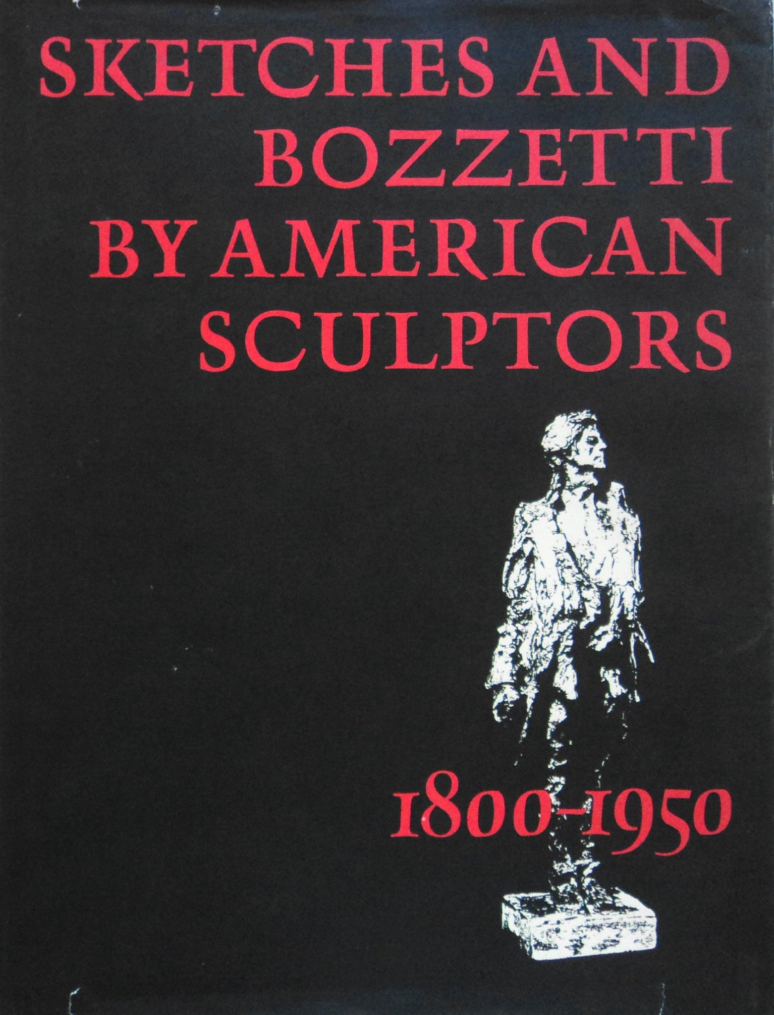 Sketches and Bozzetti by American Sculptors, 1880-1950 (Hardcover)