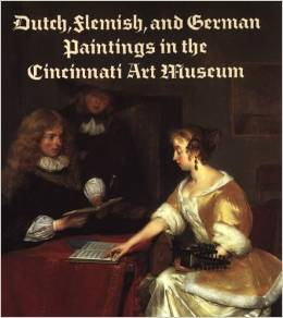 Dutch, Flemish, and German Paintings in the Cincinnati Art Museum